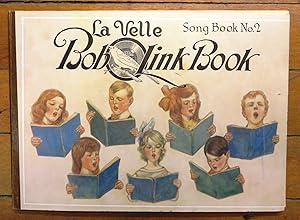 La Velle Bobolink Book, Song Book No. 2. Songs, Games and Stories
