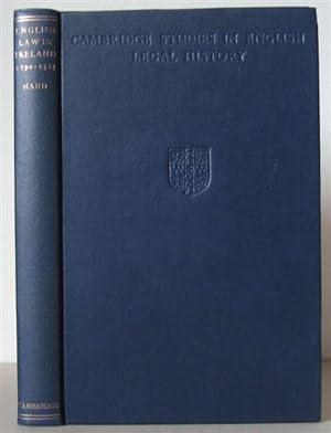 English Law in Ireland, 1290-1324. [Cambridge Studies in English Legal history]