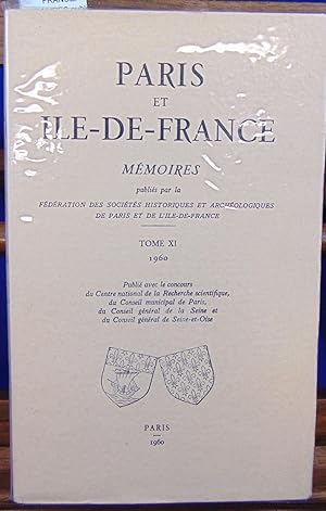 PARIS ET ILE DE FRANCE. MEMOIRES publiés par la fédération des sociétés historiques et archéologi...
