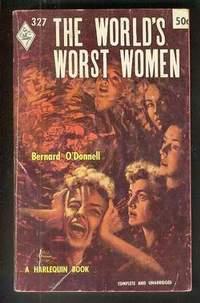 THE WORLD'S WORST WOMEN (of the Twentieth Century). (Book #327 in the Vintage Harlequin Paperback...