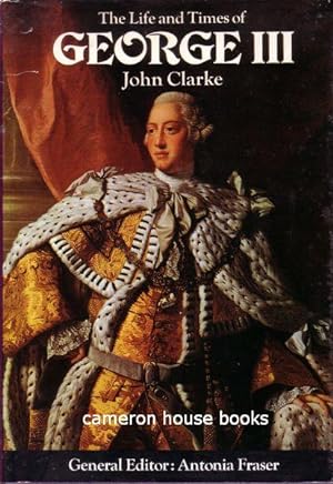 The Life and Times of George III