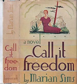 Call It Freedom [SIGNED AND INSCRIBED]