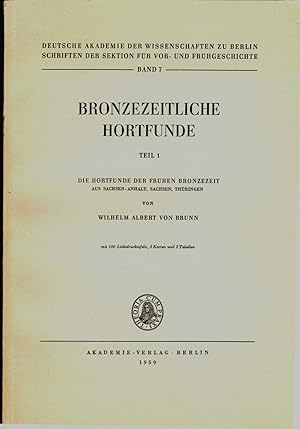 Die hortfunde der frühen Bronzezeit aus Sächsen-Anhalt, Sachsen und Thüringen. [Bronzezeitliche h...