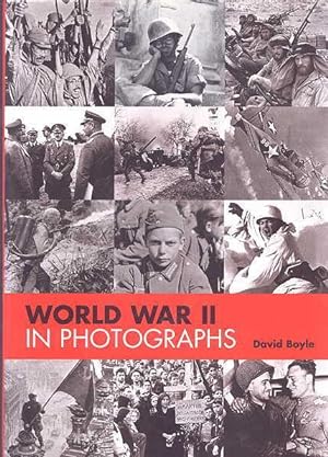 WORLD WAR II IN PHOTOGRAPHS.