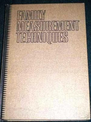 Family Measurement Techniques: Abstracts of Published Instruments, 1935-1965