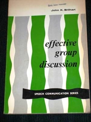 Effective Group Discussion (Speech Communication Series)