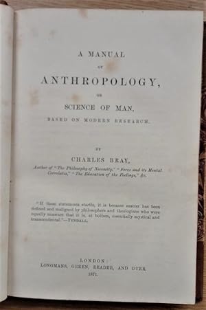 A MANUAL OF ANTHROPOLOGY , or Science of Man, based on Modern Research