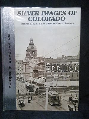 Silver Images of Colorado: Denver Album and the 1866 Business Directory