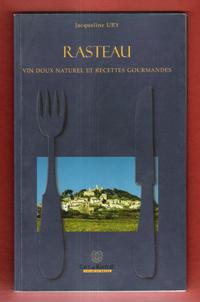Rasteau , Vin Doux Naturel et Recettes Gourmandes