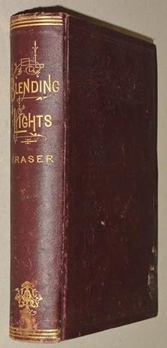 Blending Lights; Or, the Relations of Natural Science, Archaeology, and History, to the Bible