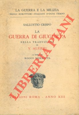 La guerra di Giugurta nella traduzione di V.Alfieri.