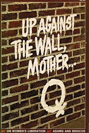 Up Against the Wall Mother.on Women's Liberation