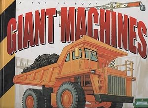 GIANT MACHINES (A POP UP BOOK)
