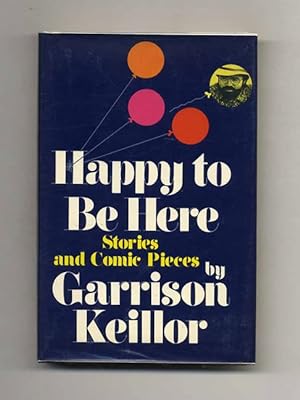 Happy to Be Here - 1st Edition/1st Printing