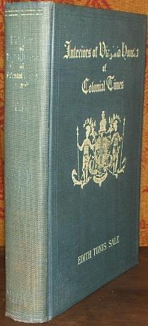 Interiors of Virginia Houses of Colonial Times [Signed]