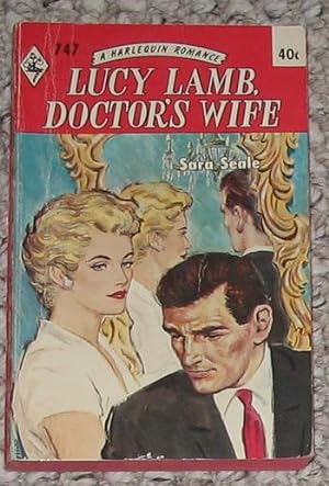LUCY LAMB, DOCTOR'S WIFE (#747in the Original Vintage Collectible HARLEQUIN Mass Market Paperback...