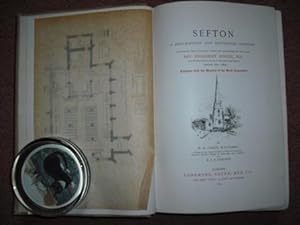 Sefton. A Descriptive and Historical Account Being the Collected Notes of the Late Rev. Englebert...