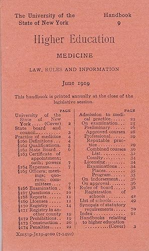HANDBOOK 9: HIGHER EDUCATION MEDICINE: LAW, RULES AND INFORMATION June 1919