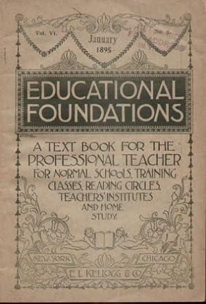 EDUCATIONAL FOUNDATIONS, APRIL 1895 (VOLUME VI, NO. 8)