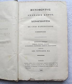 Xenophontis De Cyri Expeditione Commentarii Recensuit, Notisque Porsoni, Whiteri, Omnibus, Hutchi...