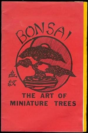 Bonsai: The Art of Miniature Trees