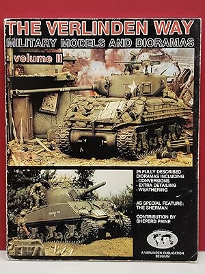 The Verlinden Way: Military Models and Dioramas, Vol. II