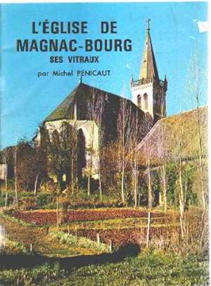 L'eglise de magnac-bourg ses vitraux