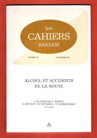 Les Cahiers Sandoz n° 23 . Novembre 1972 : Alcool et Accidents de La Route