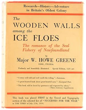 The Wooden Walls among the Ice Floes. Telling the Romance of the Newfoundland Seal Fishery