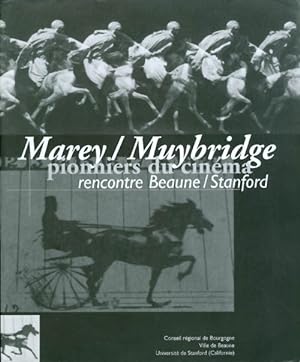 Marey / Muybridge: pionniers du cinema - Recontre Beaune / Stanford