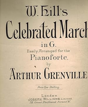 W. Hill's Celebrated March in G - Vintage Sheet Music