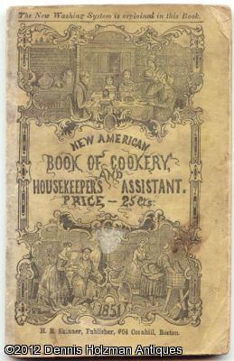 The American Book of Cookery [Cover title: New American Book of Cookery, and the Housekeeper's As...