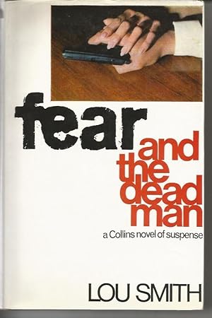 FEAR AND THE DEAD MAN: A Collins Novel of Suspense