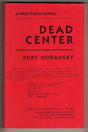 Dead Center - A Nikki Trakos Mystery [COLLECTIBLE ADVANCE PROOF COPY]