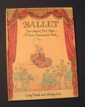Ballet - First Steps to First Night - A Three Dimensional Book
