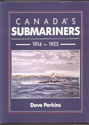 CANADA'S SUBMARINERS, 1914-1923.