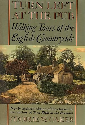 TURN LEFT AT THE PUB~Walking Tours of the English Countryside