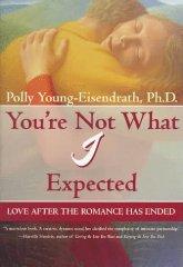 You're Not What I Expected: Love After the Romance Has Ended