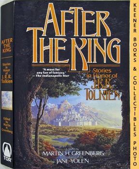 After The King : Stories In Honor Of J.R.R. Tolkien
