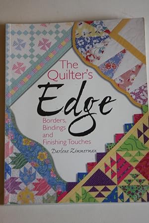 The Quilter's Edge - Borders, Bindings And Finishing Touches