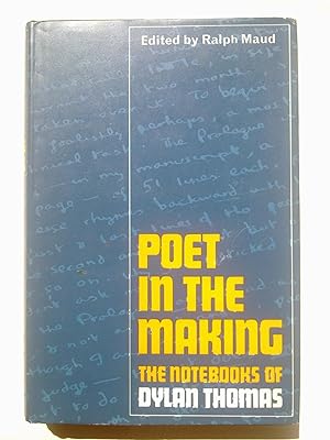 Poet In The Making - The Notebooks Of Dylan Thomas