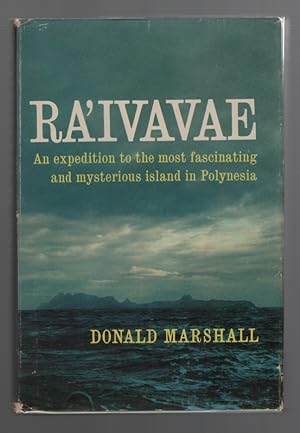 Ra'ivavae, an Expedition to the Most Fascinating and Mysterious Island in Polynesia