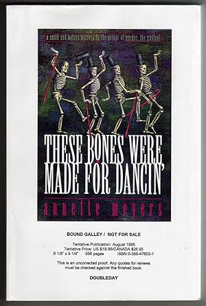 These Bones Were Made for Dancing [COLLECTIBLE UNCORRECTED PROOF BOUND GALLEY COPY]