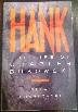 Hank: The Life of Charles Bukowski