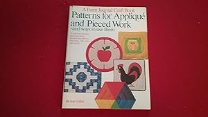 PATTERNS FOR APPLIQUE AND PIECED WORK AND WAYS TO USE THEM