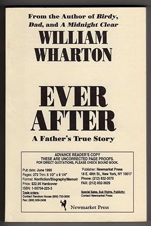Ever After - A Father's True Story [COLLECTIBLE ADVANCE READER'S COPY]