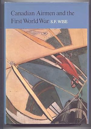 CANADIAN AIRMEN AND THE FIRST WORLD WAR. THE OFFICIAL HISTORY OF THE ROYAL CANADIAN AIR FORCE. VO...