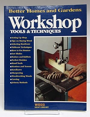 Workshop Tools and Techniques (Better Homes and Gardens)