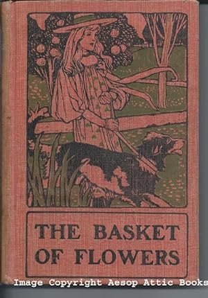 THE BASKET OF FLOWERS : a Tale for the Young