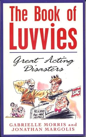 The Book of Luvvies, Great Acting Disasters